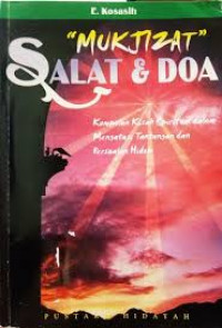 Image of MUKJIZAT SALAT DAN DOA  : kumpulan kisah spiritual dalam mengatasi tantangan dan persoalan hidup