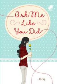 Image of ASK ME LIKE YOU DID