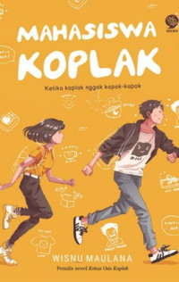 Image of MAHASISWA KOPLAK : KETIKA KOPLAK NGGAK KAPOK-KAPOK