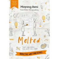 Image of Melted: Cepat atau lambat kamu pasti naksir balik!