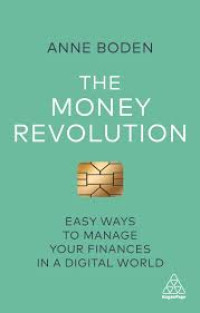 Image of The money revolution : easy ways to manage your finances in a digital world