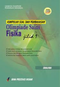 Image of KUMPULAN SOAL DAN PEMBAHASAN OLIMPIADE SAINS FISIKA JILID 1