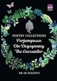 Image of POETRY COLLECTIONS : PERJUMPAAN = DIE BEGEGNUNG = THE ENCOUNTER