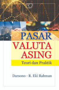Image of PASAR VALUTA ASING : TEORI DAN PRAKTIK