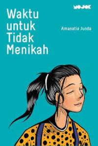 Image of WAKTU UNTUK TIDAK MENIKAH
