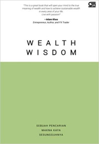 Image of WEALTH WISDOM : SEBUAH PENCARIAN MAKNA KAYA YANG SESEUNGGUHNYA